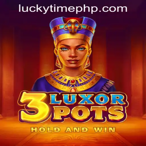 3LuxorPots: A Riveting Adventure at Lucky Time PH Casino