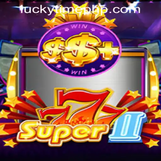 Exploring Super777II: A Journey Through the World of Lucky Time PH Casino